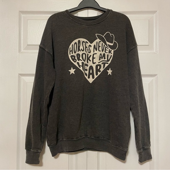 Hrt & Luv Tops - ***Relisting Soon*** “Horses Never Broke My Heart” Pullover